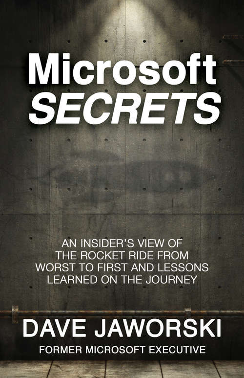 Book cover of Microsoft Secrets: An Insider’s View of the Rocket Ride from Worst to First and Lessons Learned on the Journey