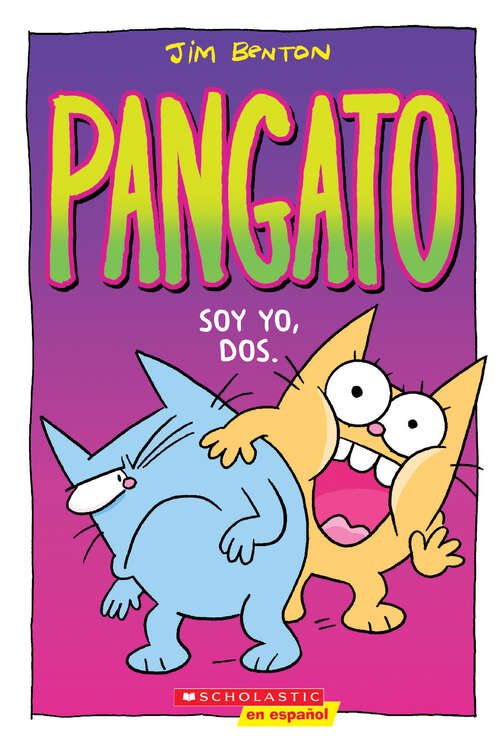 Book cover of Pangato #2: Soy yo, dos. (Pangato)