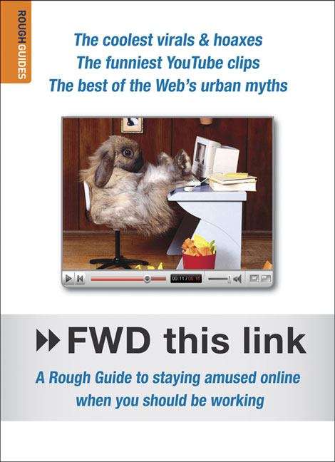 Book cover of FWD This Link: A Rough Guide to Staying Amused Online When You Should Be Working