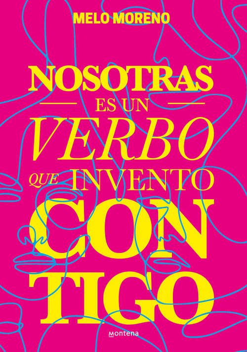 Book cover of Nosotras es un verbo que invento contigo