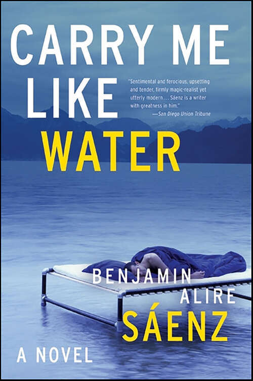 Book cover of Carry Me Like Water: A Novel