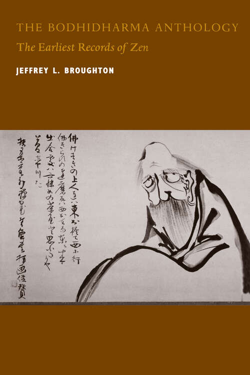 Book cover of The Bodhidharma Anthology: The Earliest Records of Zen