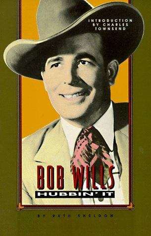 Book cover of Bob Wills: Hubbin' It