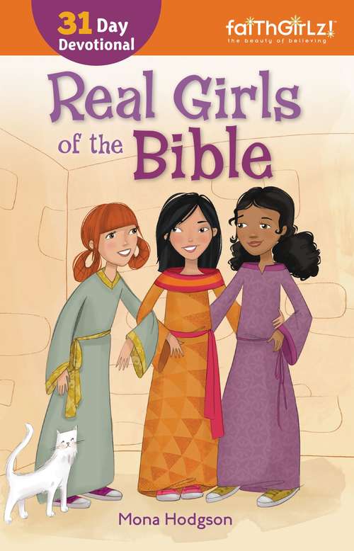 Book cover of Real Girls of the Bible: A 31-Day Devotional