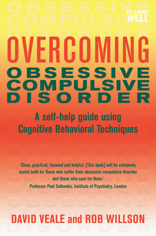 Book cover of Overcoming Obsessive Compulsive Disorder: A self-help guide using cognitive behavioural techniques