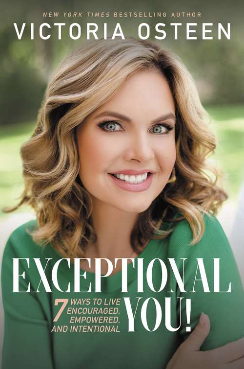 Book cover of Exceptional You!: 7 Ways to Live Encouraged, Empowered, and Intentional