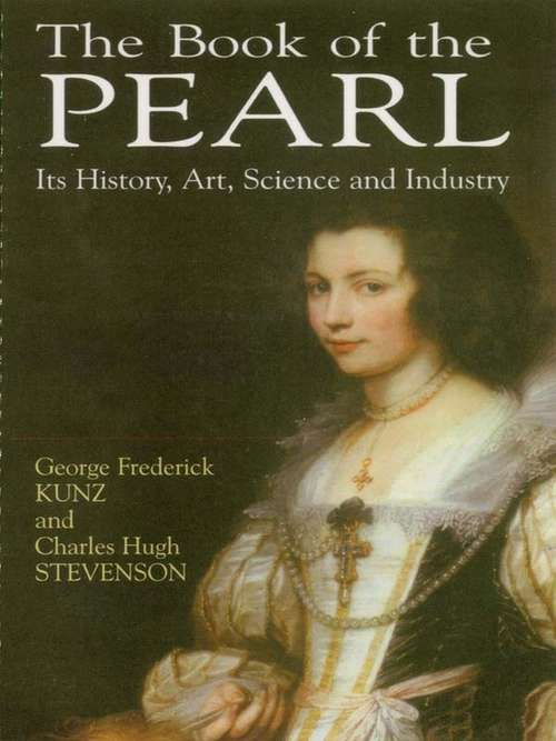 Book cover of The Book of the Pearl: Its History, Art, Science and Industry (Dover Jewelry and Metalwork)