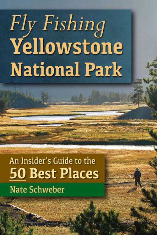 Book cover of Fly Fishing Yellowstone National Park