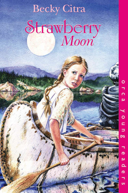 Strawberry Moon (Orca Young Readers)