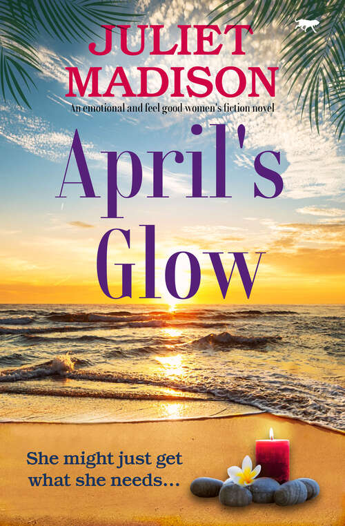 Book cover of April's Glow: An emotional and feel good women's fiction novel (Tarrin’s Bay)