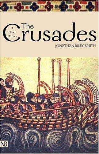The Crusades: A History (2nd edition)