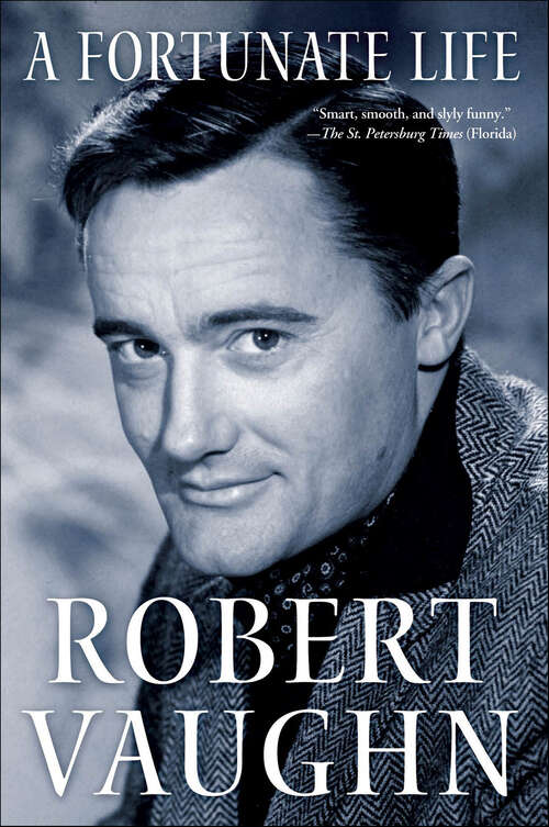 Book cover of A Fortunate Life: Behind-the-scenes Stories From A Hollywood Legend
