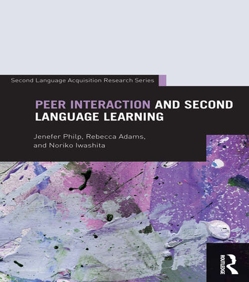 Book cover of Peer Interaction and Second Language Learning (Second Language Acquisition Research Series)