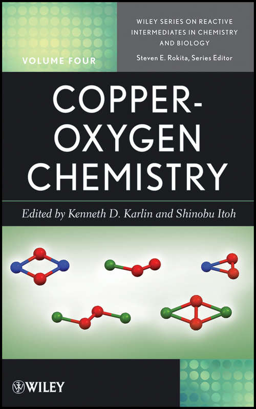 Book cover of Copper-Oxygen Chemistry (Wiley Series of Reactive Intermediates in Chemistry and Biology #8)