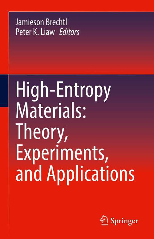 High-Entropy Materials: Theory, Experiments, and Applications