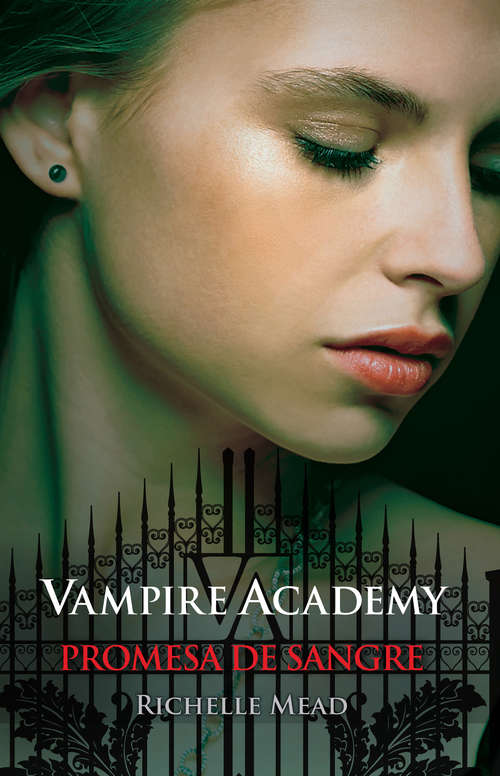 Book cover of Vampire Academy. Promesa de sangre (Vampire Academy Ser. #1)