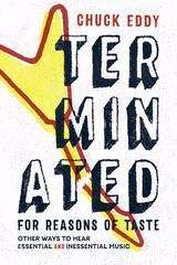 Book cover of Terminated for Reasons of Taste: Other Ways to Hear Essential and Inessential Music