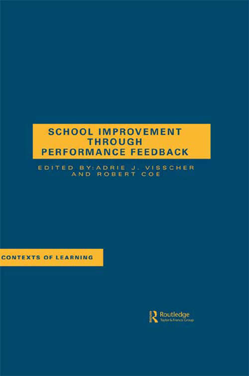 School Improvement Through Performance Feedback (Contexts of Learning)