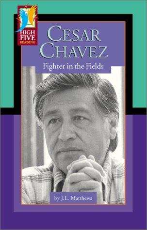 Book cover of Cesar Chavez: Fighter in the Fields