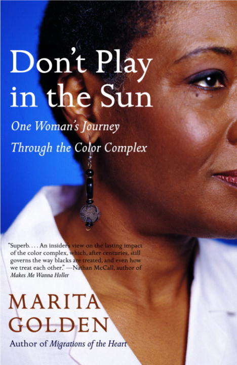 Book cover of Don't Play in the Sun: One Woman's Journey Through the Color Complex