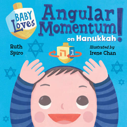 Book cover of Baby Loves Angular Momentum on Hanukkah! (Baby Loves Science)