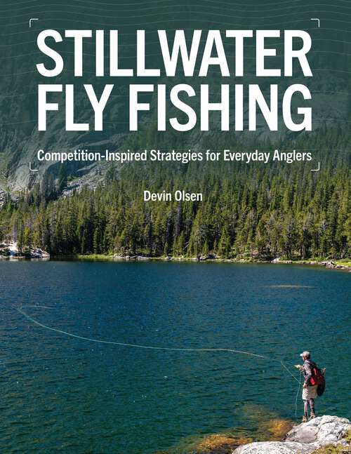 Book cover of Stillwater Fly Fishing: Competition-Inspired Strategies for Everyday Anglers
