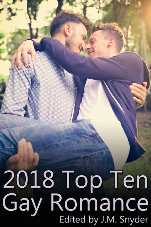Book cover of 2018 Top Ten Gay Romance (Top Ten Gay Romance #5)