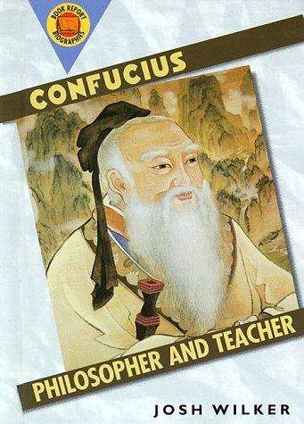 Book cover of Confucius: Philosopher and Teacher