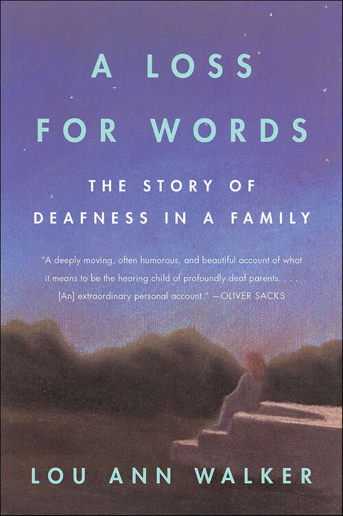 Book cover of A Loss for Words: The Story of Deafness in a Family