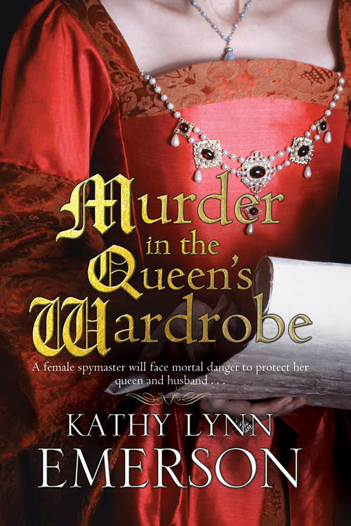 Murder in the Queen's Wardrobe (The Mistress Jaffrey Mysteries #1)