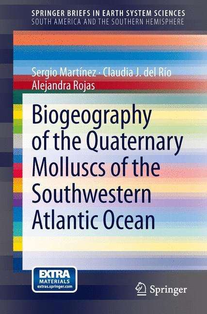 Biogeography of the Quaternary Molluscs of the Southwestern Atlantic Ocean (SpringerBriefs in Earth System Sciences)