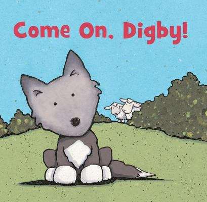 Come on, Digby!