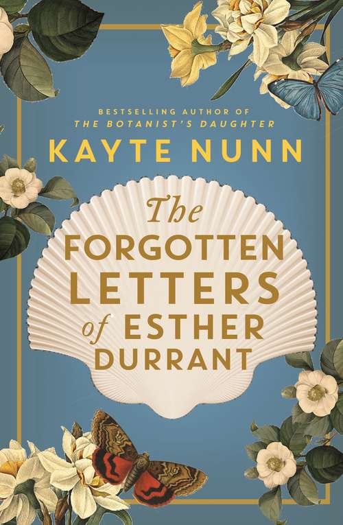 Book cover of The Forgotten Letters of Esther Durrant: The new gripping and heartbreaking historical novel from the bestselling author of The Botanist's Daughter