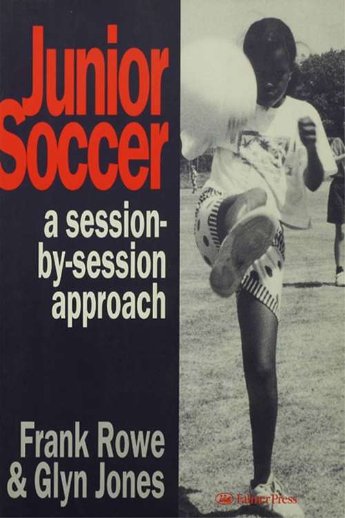 Book cover of Junior Soccer: A Session-by-Session Approach