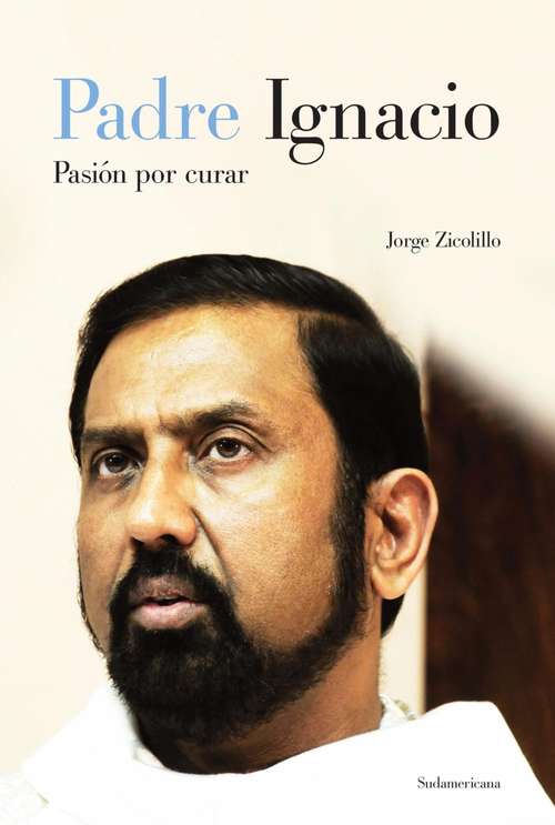 Book cover of Padre Ignacio: Pasión por curar