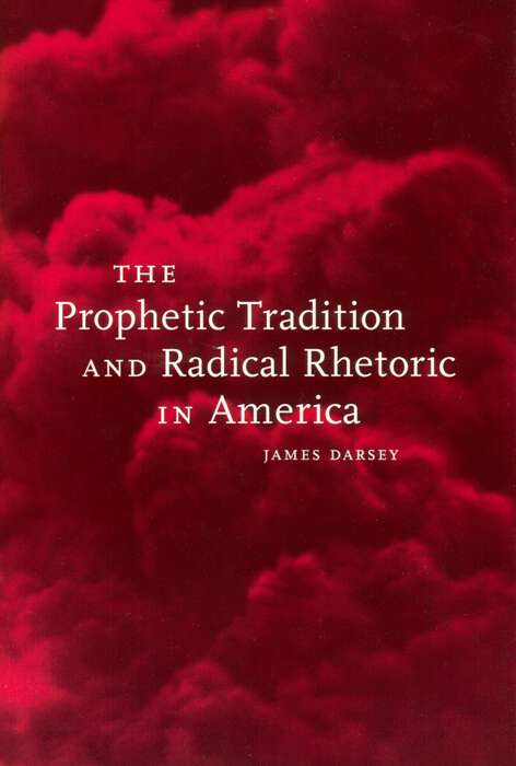 Book cover of The Prophetic Tradition and Radical Rhetoric in America