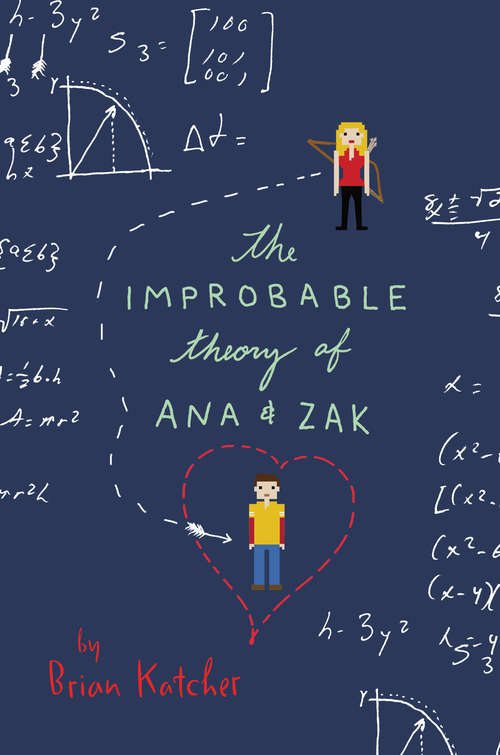 Book cover of The Improbable Theory of Ana and Zak