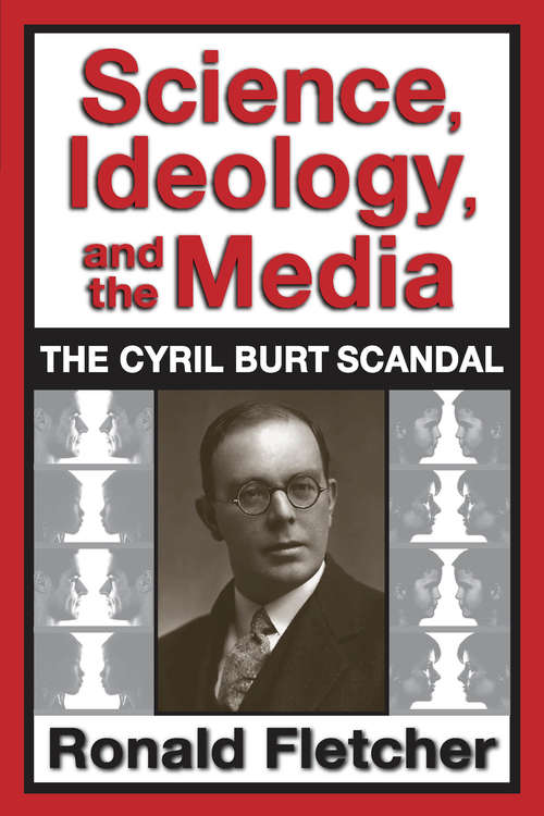 Book cover of Science, Ideology, and the Media: Cyril Burt Scandal
