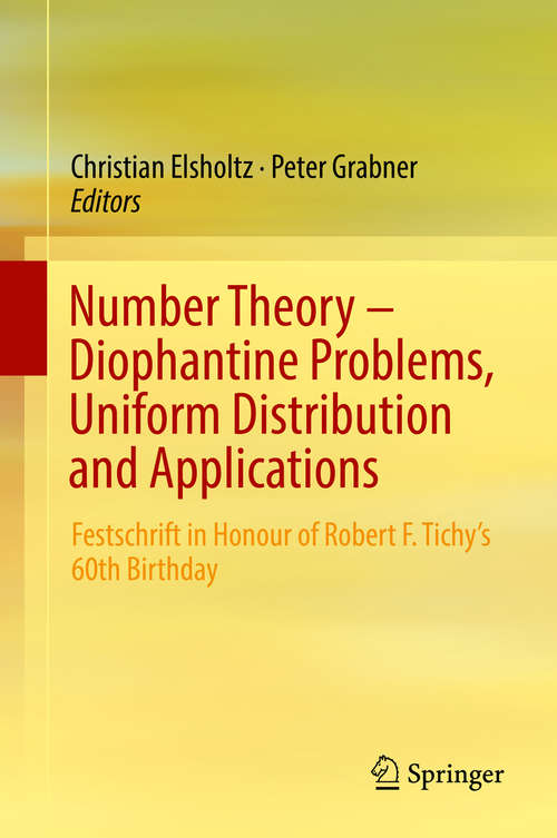 Book cover of Number Theory – Diophantine Problems, Uniform Distribution and Applications