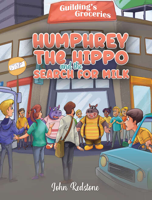 Book cover of Humphrey the Hippo and the Search for Milk