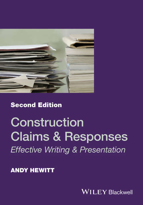 Book cover of Construction Claims and Responses: Effective Writing and Presentation