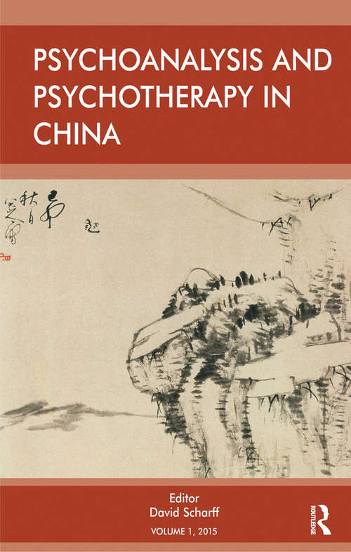 Book cover of Psychoanalysis and Psychotherapy in China: Volume 1