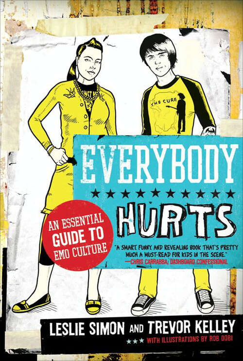 Book cover of Everybody Hurts: An Essential Guide to Emo Culture