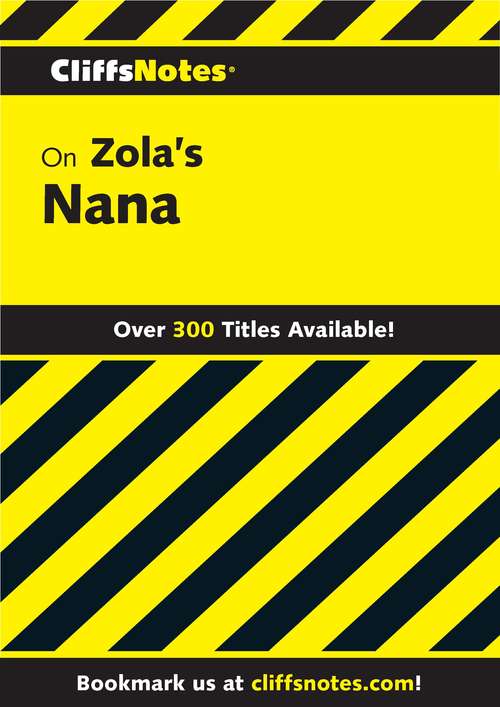 CliffsNotes on Zola's Nana