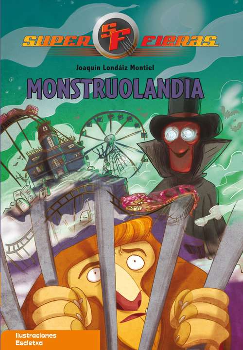 Book cover of Monstruolandia (Superfieras #4)