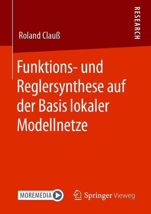 Book cover of Funktions- und Reglersynthese auf der Basis lokaler Modellnetze (1. Aufl. 2020)