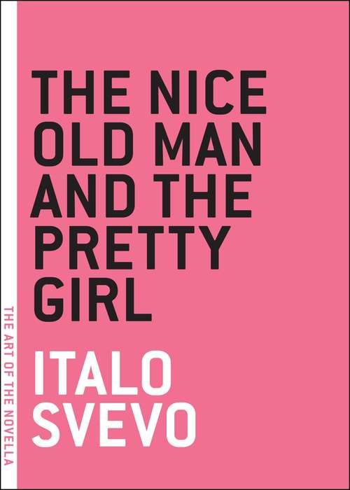 The Nice Old Man and the Pretty Girl (The Art of the Novella)