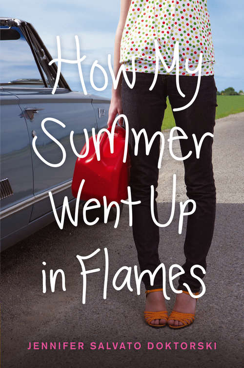 Book cover of How My Summer Went Up in Flames
