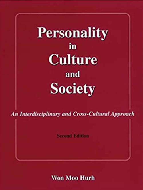 Book cover of Personality in Culture and Society: An Interdisciplinary and Cross-cultural Approach (Second Edition)