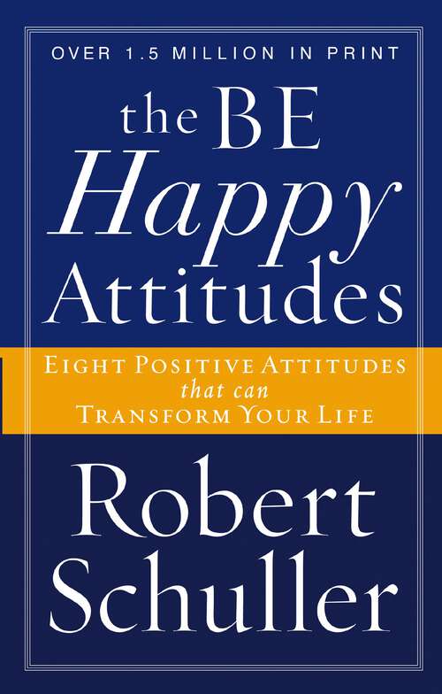 Book cover of The Be Happy Attitudes